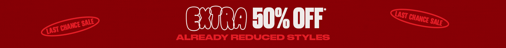 Take An Extra 50% Off Selected Sale Styles. No code needed.